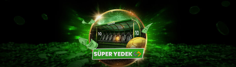 Süper Yedek - Bets10 - 2026 Dünya Kupası